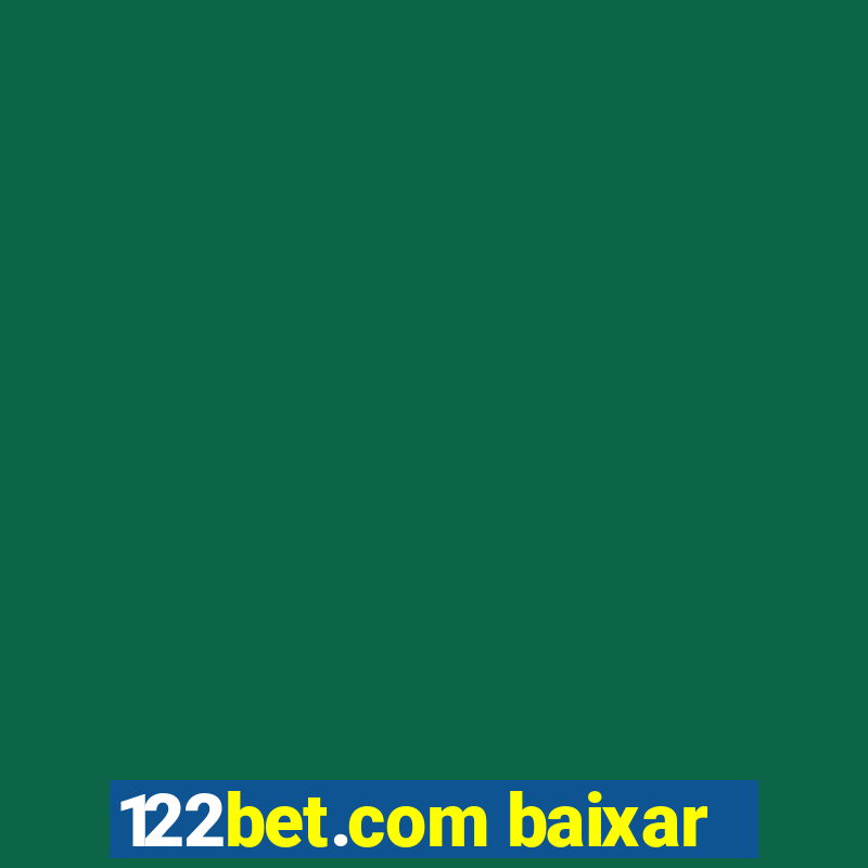 122bet.com baixar